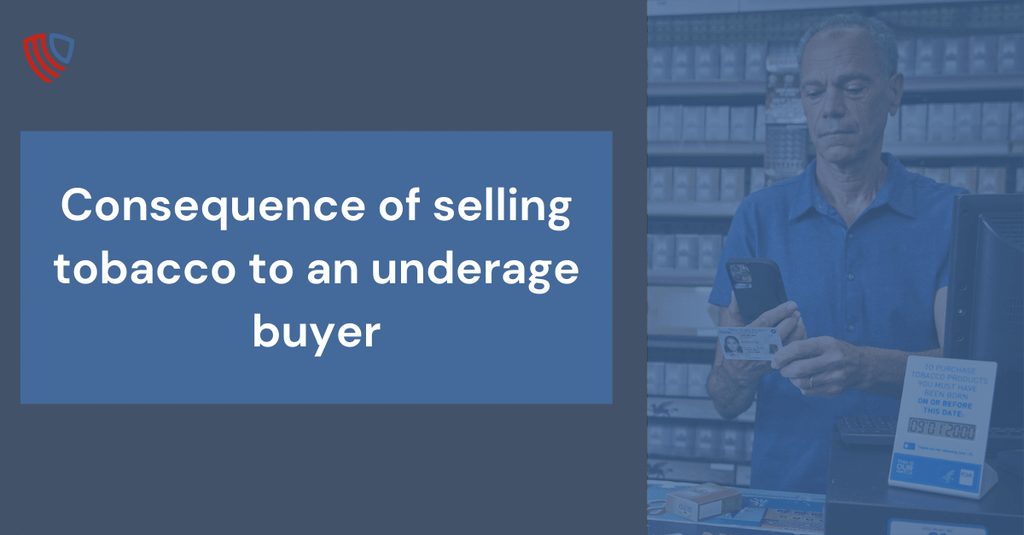 Consequence of selling tobacco to an underage buyer