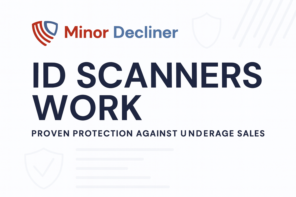 ID Scanners Work: Why Minor Decliner Is the Ideal Solution