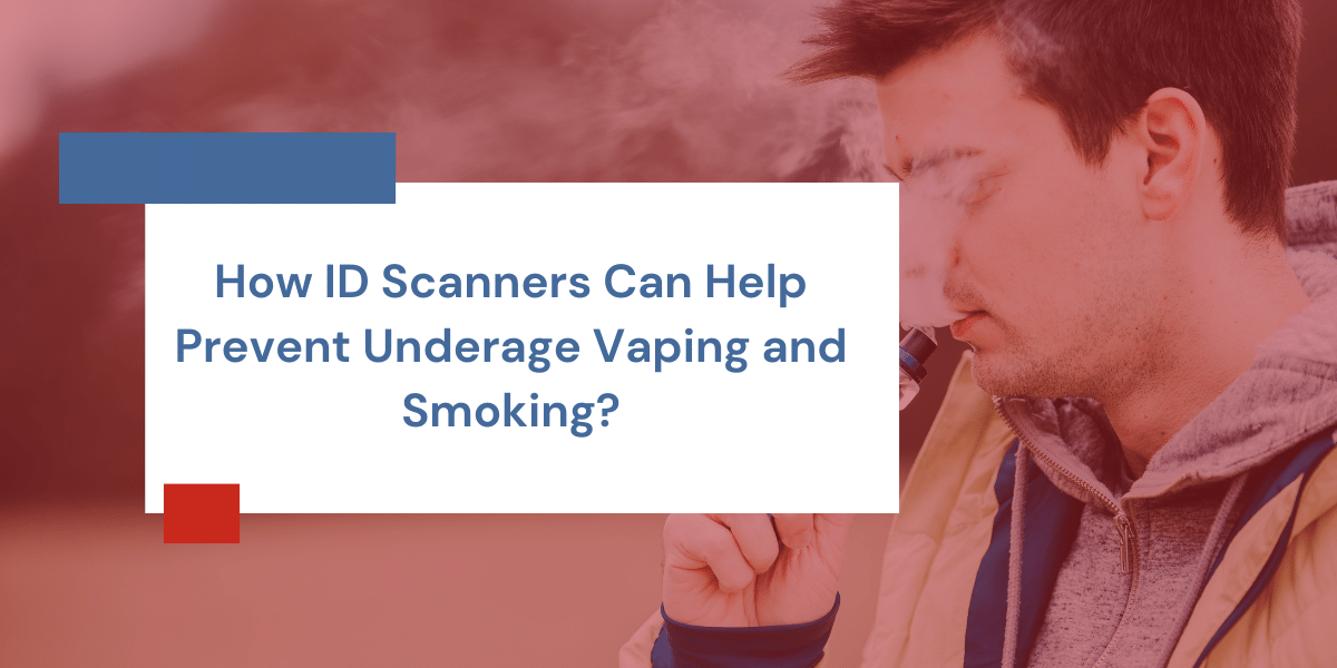 do you need id for cigarettes Driver License Scanner & Age Verification