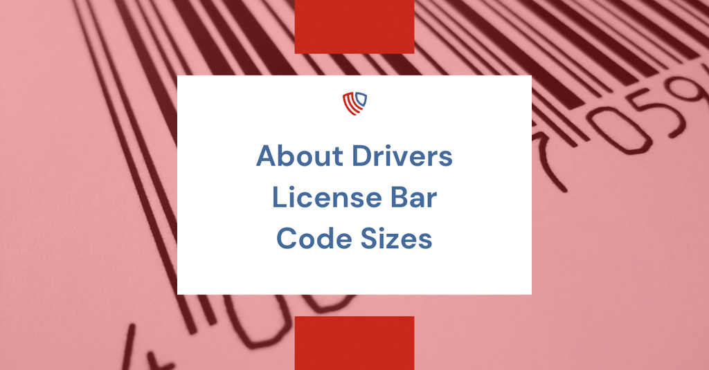 About Drivers License Bar Code Sizes