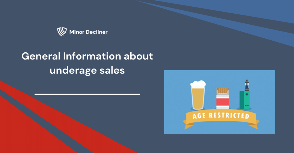General Information about underage sales