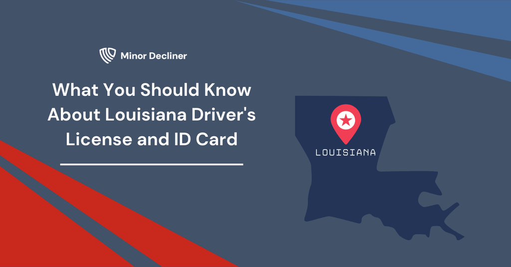 What You Should Know About Louisiana Driver's License and ID Card