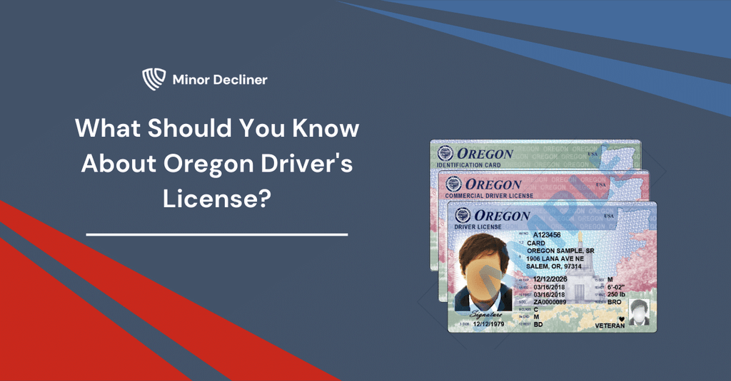 What Should You Know About Oregon Driver's License?