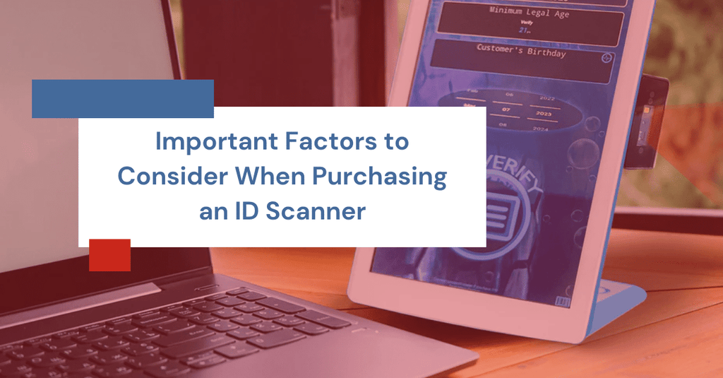 Important Factors to Consider When Purchasing an ID Scanner