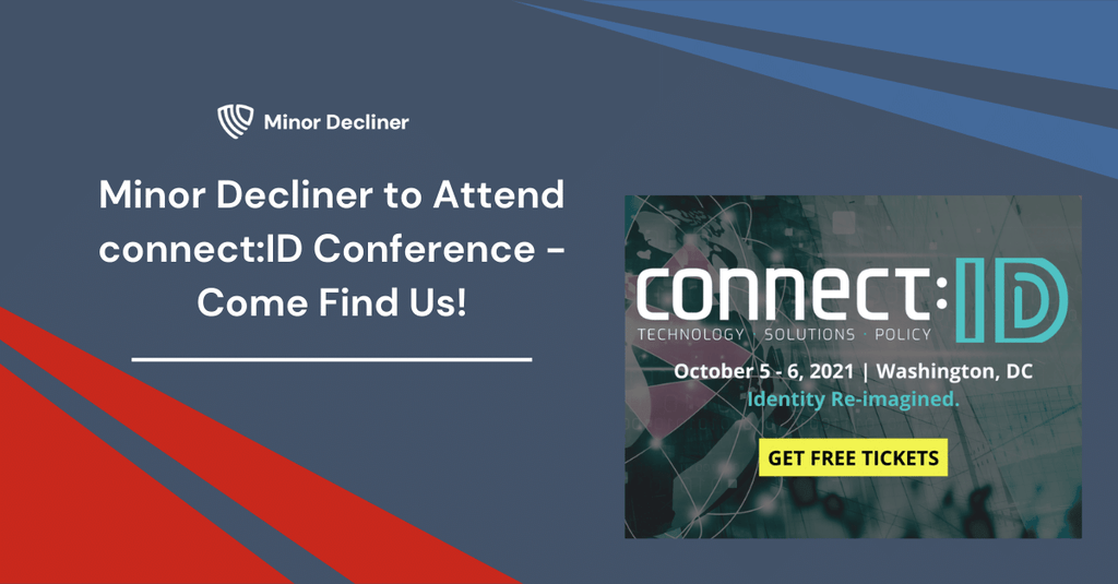 Minor Decliner to Attend connect:ID Conference - Come Find Us!